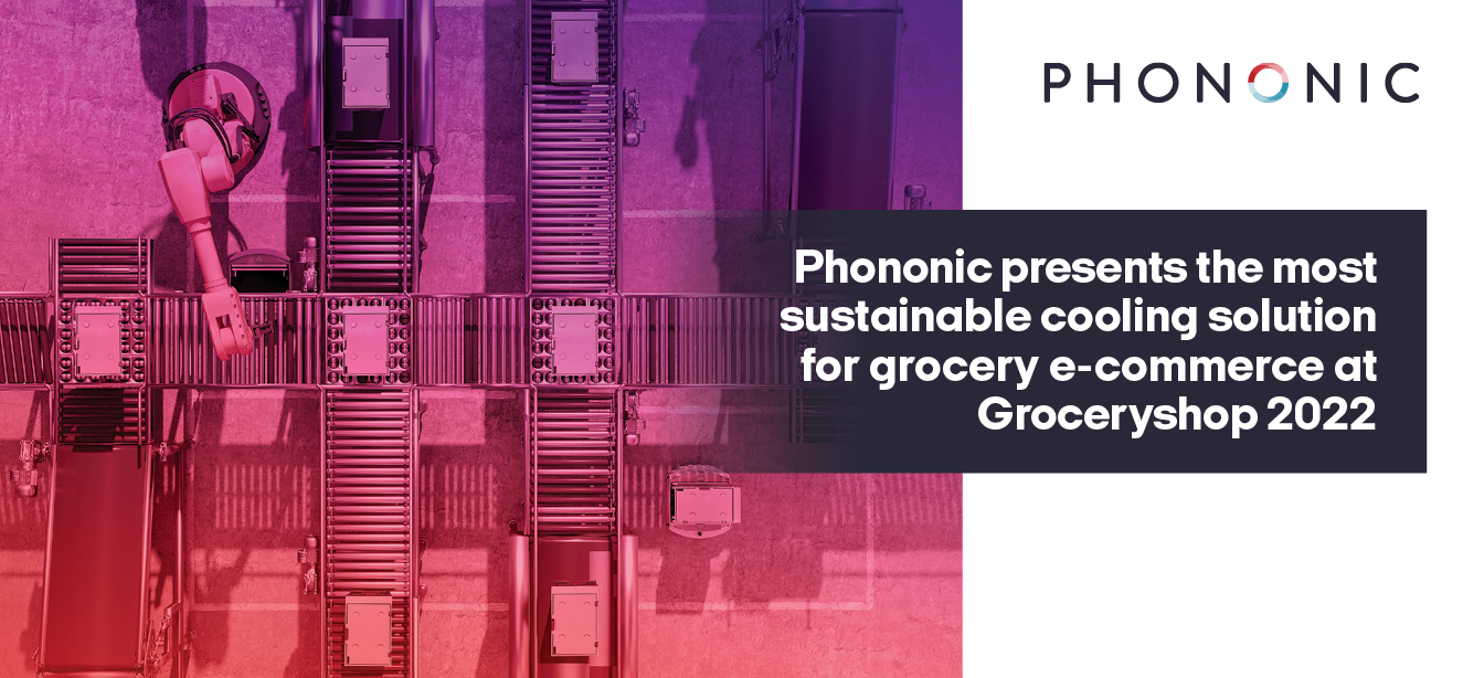 Phononic presents the most comprehensive cooling solution for grocery e-commerce at Groceryshop 2022