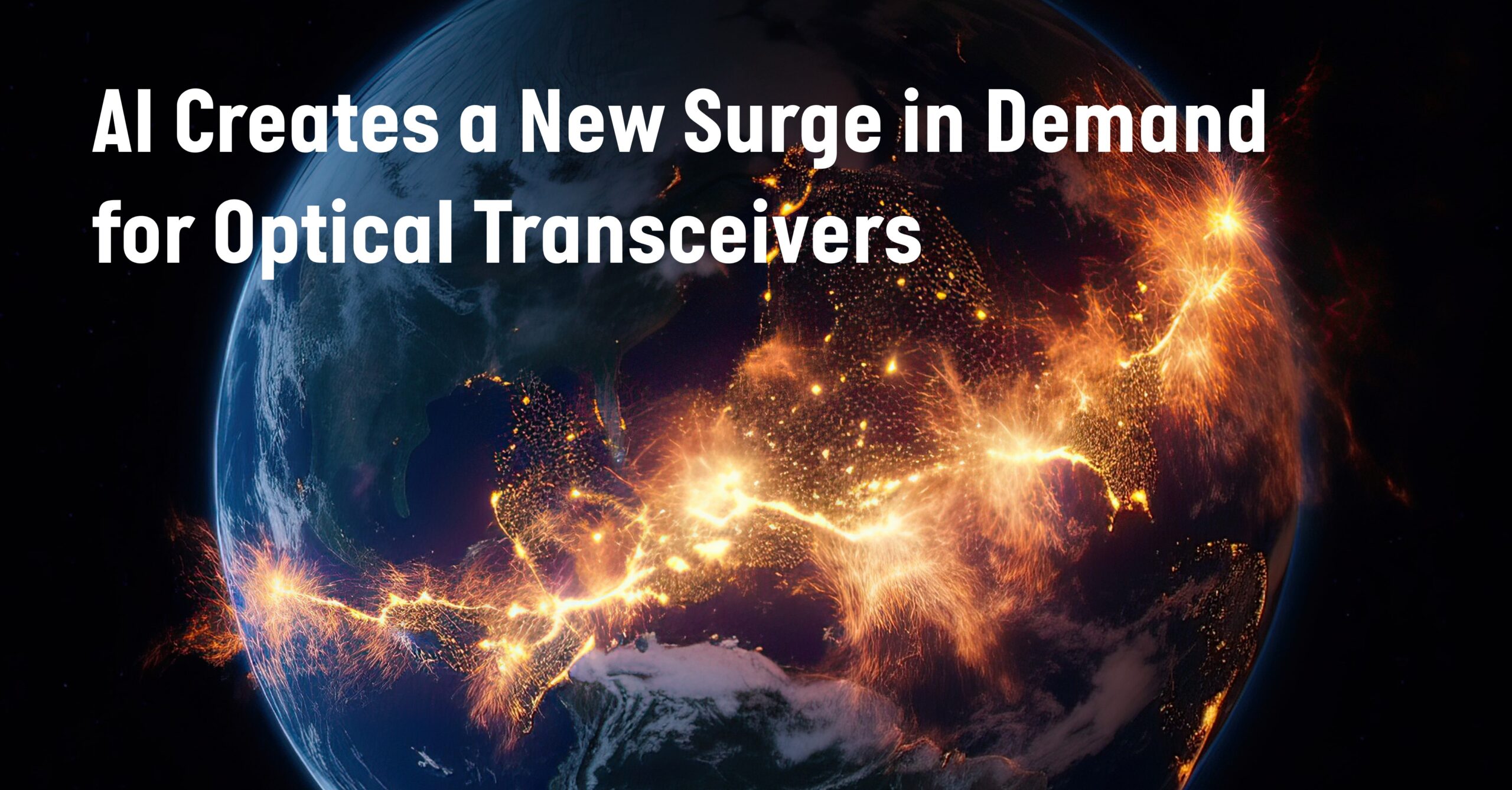 AI Creates a New Surge in Demand for Optical Transceivers